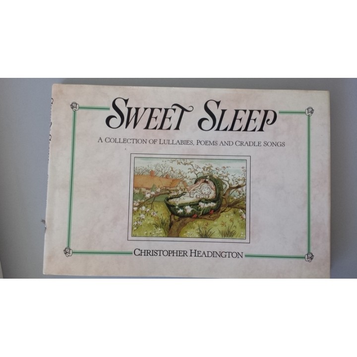 Sweet Sleep: Collection of Lullabies and Cradle Songs